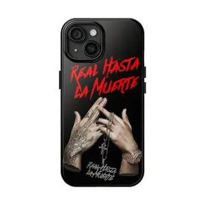 Real Hasta La Muerte Phone case 11 12 13 14 15 16 17