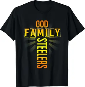 100% Cotton Father's Day Gift Tee Shirt God Family Steeler T-Shirt T-Shirt