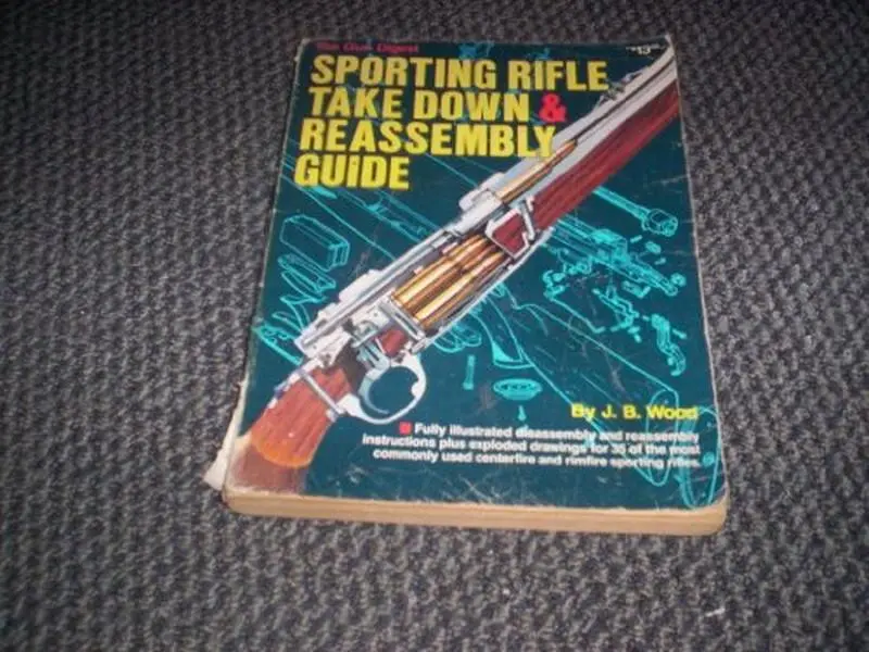 USED Book - The Gun Digest Sporting Rifle Take-Down and Reassembly Guide by J. B Wood (Paperback) - english