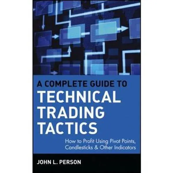 USED Book - A Complete Guide to Technical Trading Tactics: How to Profit Using Pivot Points, Candlesticks & Other Indicators by Person, John L. (Hardcover) - english