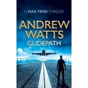 USED-Glidepath by Watts, Andrew (Paperback)