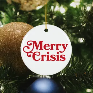 "Merry Crisis" Ceramic Ornament