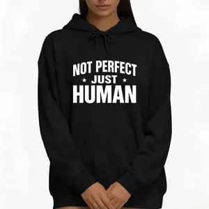 Celebrate Authentic Humanity with Not Perfect Just Human Long Sleeve Hoodie