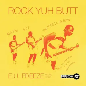 Various Artists - Rock Yuh Butt: E.U. Freeze & More Hits  [COMPACT DISC - CD] Extended Play