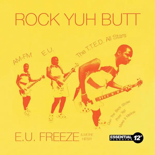 Various Artists - Rock Yuh Butt: E.U. Freeze & More Hits  [COMPACT DISC - CD] Extended Play