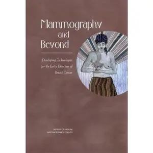 USED-Mammography and Beyond: Developing Technologies for the Early Detection of Breast Cancer by National Research Council (Hardcover)