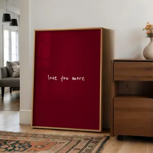 Love You More Print Burgundy Bedroom Wall Art, Valentines Day Print, Above Bed Art Deep Red Poste, Poster Unframed