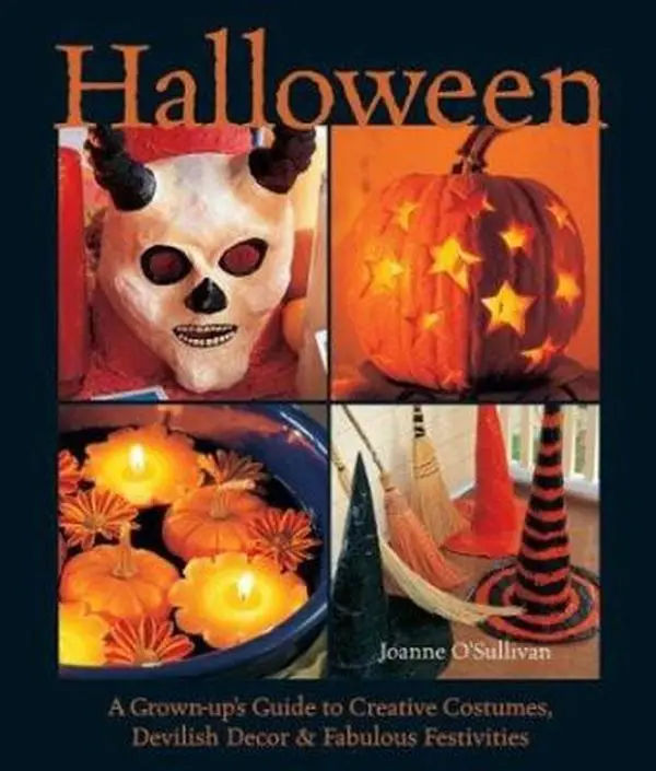 USED Book - Halloween: A Grown-Up's Guide to Creative Costumes, Devilish Decor & Fabulous Festivities by Joanne O'Sullivan (Paperback) - english