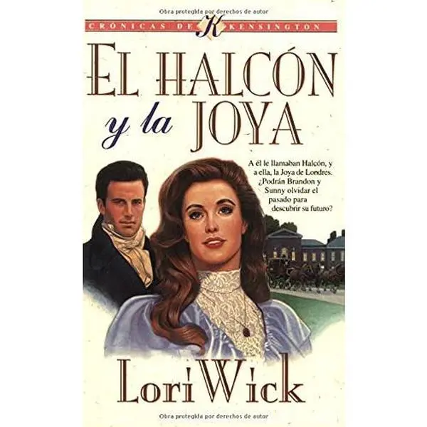 USED-El Halcon y la Joya: The Hawk and the Jewel (Kensington Chronicles #1) by Lori Wick (Paperback)