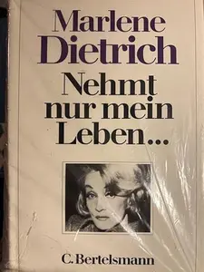 USED-Nehmt nur mein Leben: Reflexionen (German Edition) by Marlene Dietrich (Paperback)