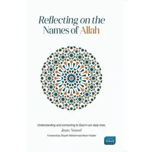 Reflecting on the Names of Allah -- Jinan Yousef, Paperback
