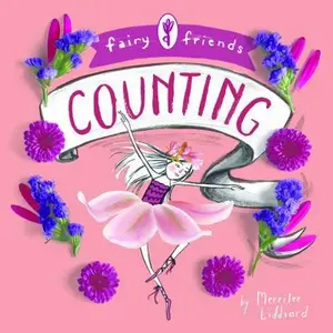 USED Book - Fairy Friends: A Counting Primer: A Counting Primer by Liddiard, Merrilee (Board book) - english