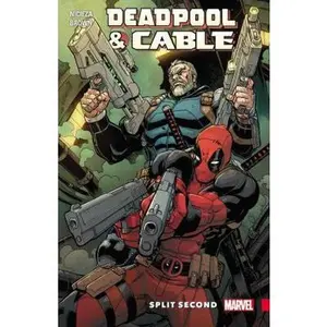 USED-Deadpool & Cable: Split Second by Fabian Nicieza (Paperback)