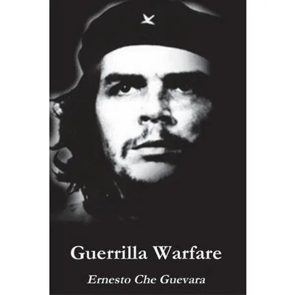 Guerrilla Warfare - Ernesto Che Guevara English Paperback Book, Revolutionary War Strategy, Propaganda, Sabotage, Tactics, Urban Guerrilla Guide, Detailed Analysis (Humanities & Social Sciences, History & Culture, 0.35 lbs, 9" h x 6" l x 0.24" w), Practic