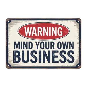Warning Mind Your Own Business Tin Sign, Vintage Rustic Metal Sign Print Aesthetic Room Decoration for Home Bedroom Kitchen Bar Coffee Shop Bathroom Indoor Outdoor Wall Decor, 8 X 12 IN