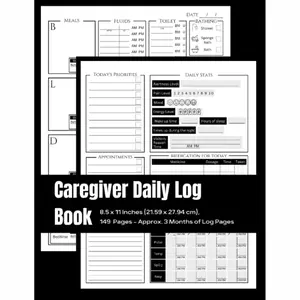Caregiver Daily Log Book: Care Log Journal, Record Daily Needs, Monitor Vitals, Meds, and More! Perfect for Seniors, Assisted Living, and Home Care