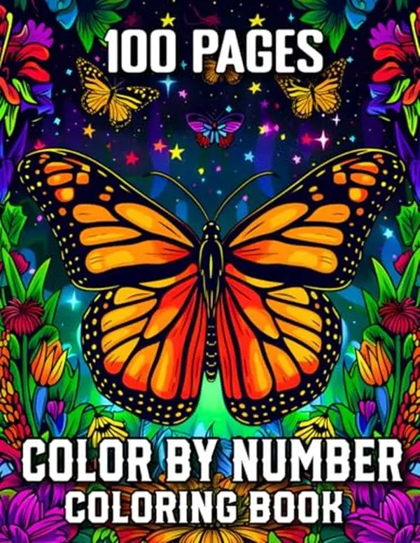 100 Pages Color By Number Coloring Book: Large Print Easy Color by Number Coloring Book for Adults Flowers, Butterfly, Halloween, Birds, Autumn, Christmas and More