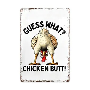 Guess What? Chicken Butt! Funny Chicken 8x12 Inch Aluminum Metal Sign - Humorous Wall Decor for Kitchen, Farmhouse, Chicken Coop, Dorm Room - Retro Tin Sign Gift for Chicken Lovers & Humor Fans