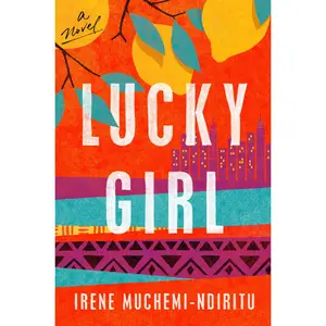 USED-Lucky Girl by Muchemi-Ndiritu, Irene (Paperback)