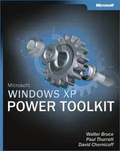 USED-Microsoft Windows XP Power Toolkit by Walter Bruce (Paperback)