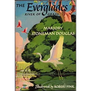 USED-The Everglades: River of Grass by Marjory Stoneman Douglas (Paperback)
