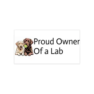 Proud Owner of a Lab Bumper Stickers– Dog Lover Car Decal