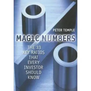 USED-Magic Numbers: The 33 Key Ratios That Every Investor Should Know by Peter Temple (Hardcover)