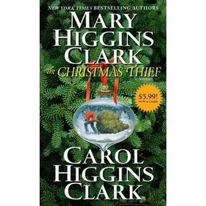 USED-The Christmas Thief: A Novel by Mary Higgins Clark (Unknown)
