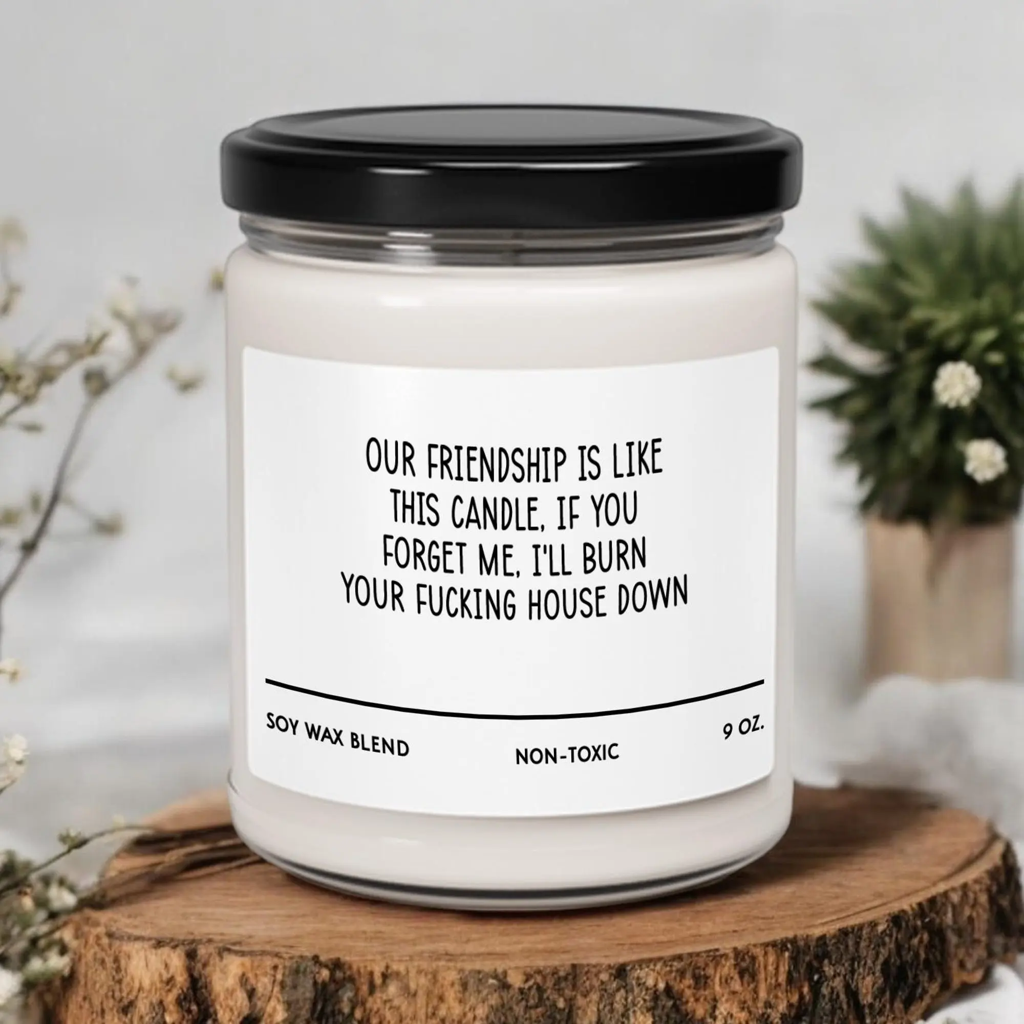 Our Friendship Is Like This Candle, Friendship Soy Candle, Friendship Candle Gift, Friendship Gift, Best Friend Candle Gift (OS-SHOFS55)