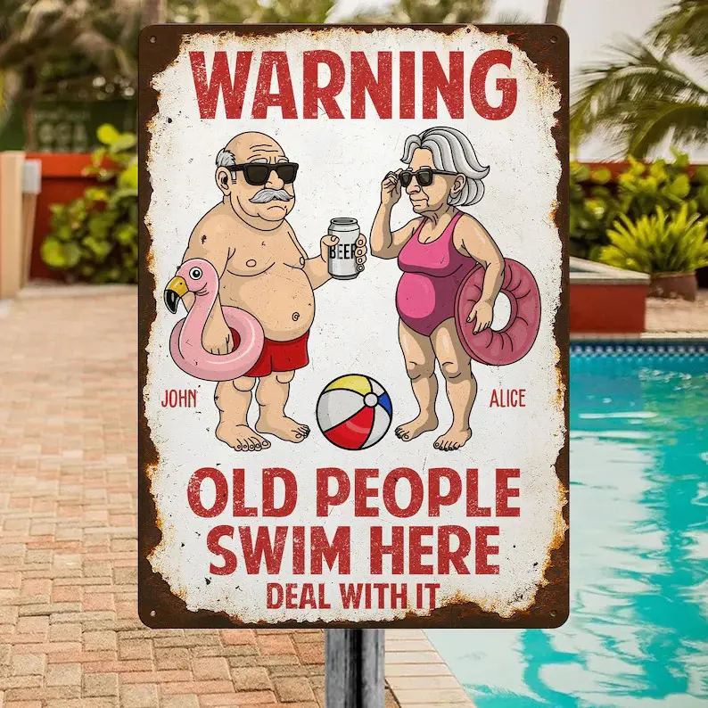 Funny Old People Swim Here Metal Sign - Personalized Pool Decor