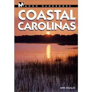 USED-Moon Handbooks Coastal Carolinas by Mike Sigalas (Paperback)