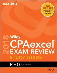 USED-Wiley CPAexcel Exam Review July 2018 Study Guide: Regulation by Wiley (Paperback)