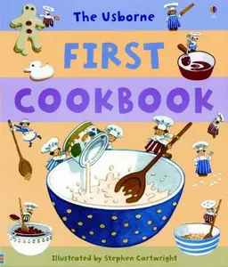 USED-The Usborne First Cookbook (Children's Cooking) by Angela Wilkes (Hardcover)
