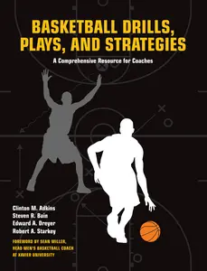 USED-Basketball Drills, Plays and Strategies: A Comprehensive Resource for Coaches by Adkins, Clint (Paperback)