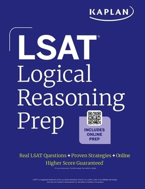 LSAT Logical Reasoning Prep: Complete Strategies and Tactics for Success on the LSAT Logical Reasoning Sections -- Kaplan Test Prep, Paperback