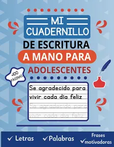Mi Cuadernillo De Escritura A Mano Para Adolescentes: Práctica de Escritura en Imprenta para Jovenes con Frases Motivadoras