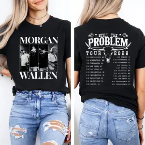 Morgan Still The Problem Wallen Tour 2026 Sweatshirt TShirt, #MorganWallenn Tour 2026, Morgan26, Gift For Fans, Country Music Graphic Tee, Wallen Tour T-Shirt, Unisex Shirt VH3