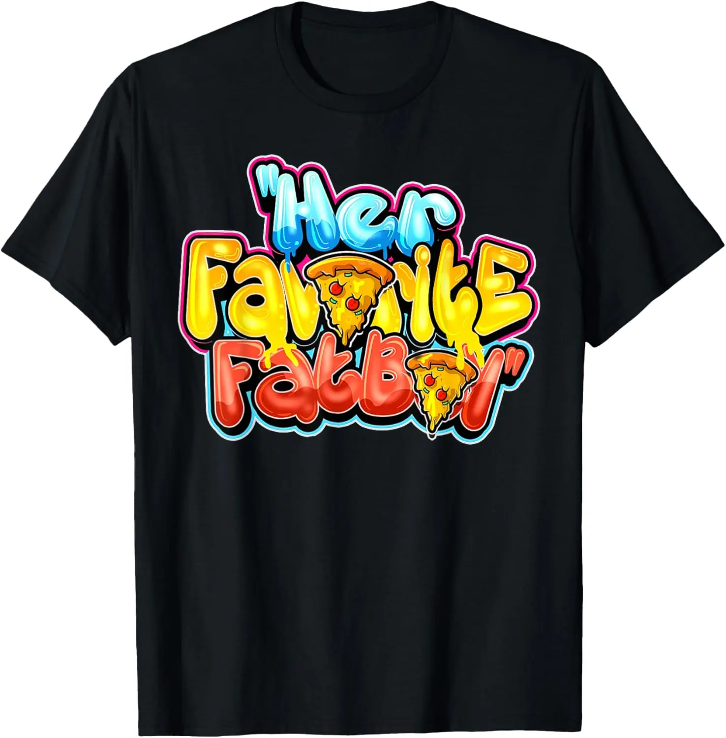Her Favorite Fatboy T-Shirt