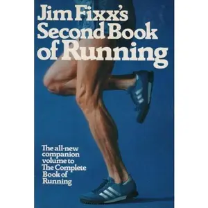 USED-Jim Fixx's Second Book of Running 1st edition by Fixx, James (1980) Hardcover by Jim Fixx (Hardcover)