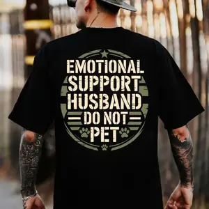 Emotional Support Husband Funny Pet T-Shirt, Hoodie & Sweatshirt, Funny Graphic Clothing , Unisex Fashion, Menswear, Streetwear, Father's Day Gift, for Husband, Dad