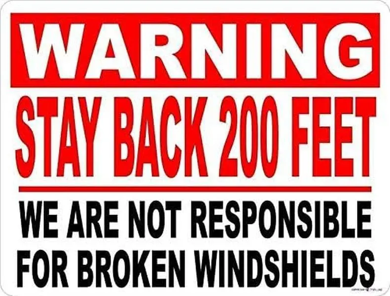 Street Sign Warning Plaque Warning Stay Back 200 Feet Not Responsible for Broken Windshields Decal for Fleet Vehicles Other Company Vehicles Sign Office Sign Safety Aluminum Sign 8 X 12 Inch
