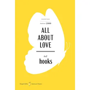 All About Love American Classics Edition: New Visions (HarperCollins American Classics) by bell hooks [Paperback Book]