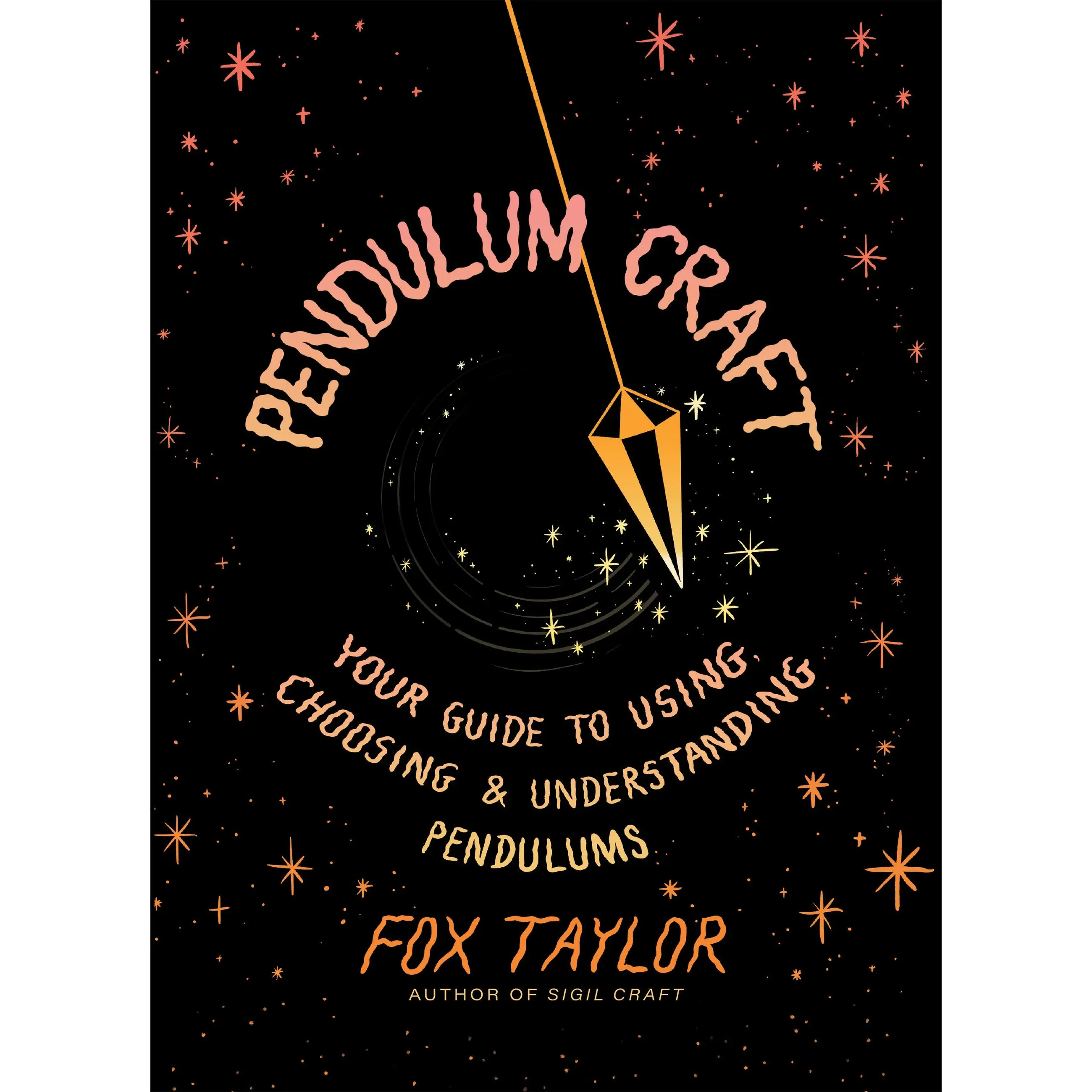Pendulum Craft by Fox Taylor [Hardcover Book]