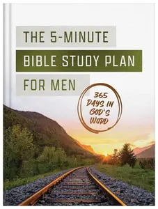 The 5-Minute Bible Study Plan for Men: 365 Days in God's Word Hardcover