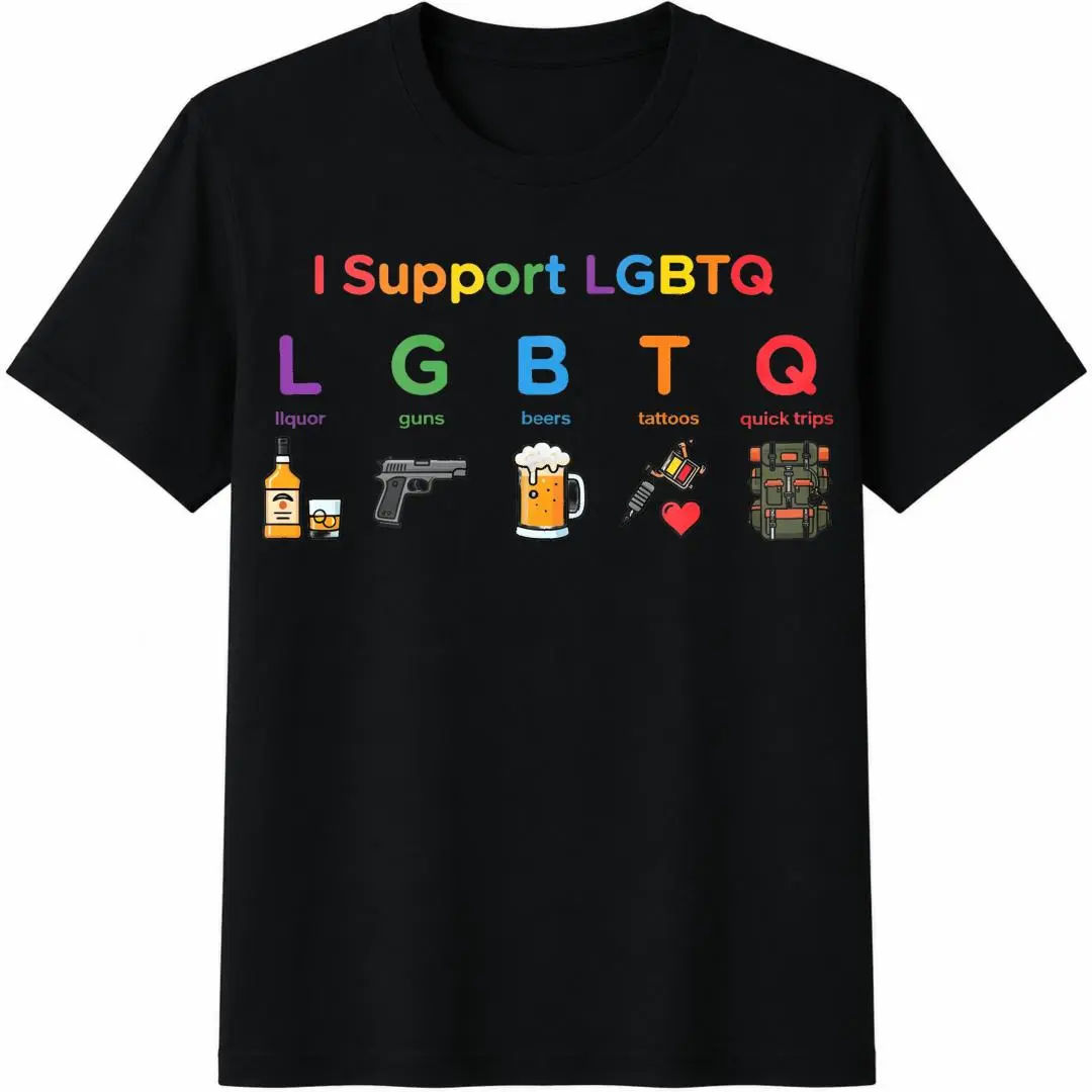 LGBTQ Support Graphic Text Sports Top - Loose Fit, All Seasons, Humorous Print, Liquor-Guns-Beers-Tattoos-Quick Trips Design, Hand Wash Cold, Funny Sarcastic Pride Gift, Pride Theme
