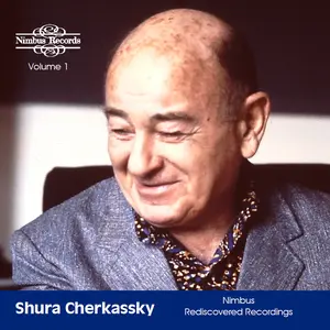 Shura Cherkassky - Shura Cherkassky: Nimbus Rediscovered Recordings, Vol. 1  [COMPACT DISC - CD]