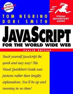 USED-JavaScript for the World Wide Web, Fourth Edition by Tom Negrino (Paperback)