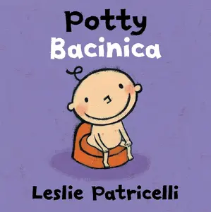 USED Book - Potty/Bacinica: (A Bilingual Spanish-English Toilet Training Story of Bathroom Independence for Babies and Toddlers) by Patricelli, Leslie (Board book) - english