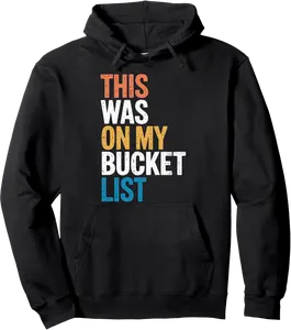 This Was On My Bucket List Adventure Trip Travel Buddy Pullover Hoodie - Nallelycor Shop 34B0DP5VKCCP