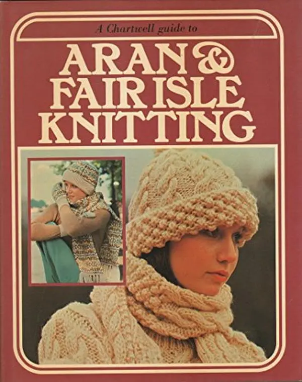USED Book - A Chartwell Guide to Aran and Fair Isle Knitting by Editors (Hardcover) - english